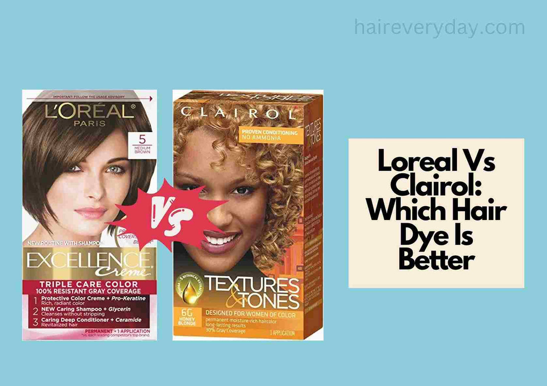 Loreal Vs Clairol 2025: The Ultimate Battle Of Hair Dye Brands