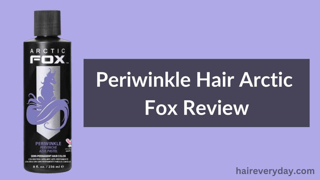 Periwinkle Hair Arctic Fox Review