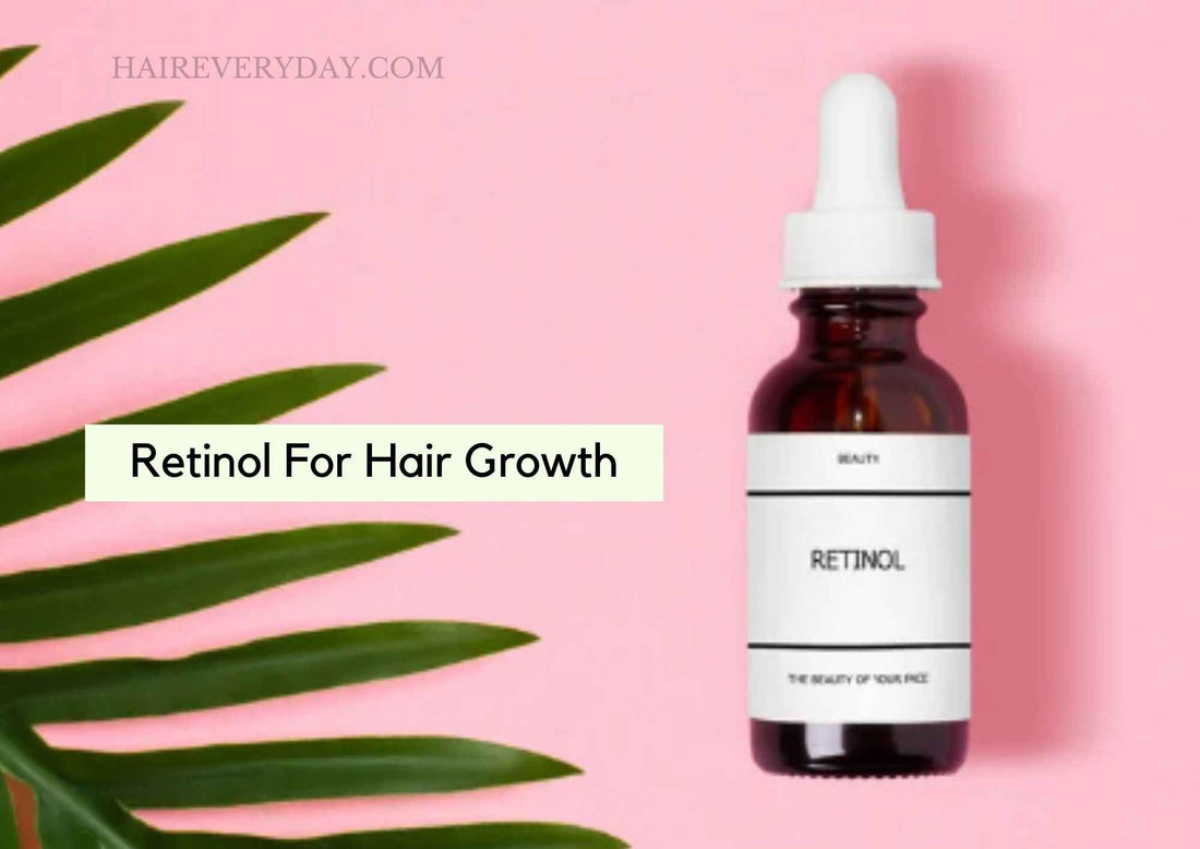 Retinol For Hair Growth