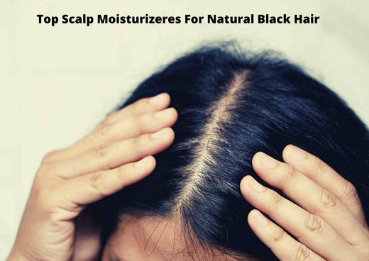 5 Best Scalp Moisturizers For Black Hair 2026 | For African American Hair Types