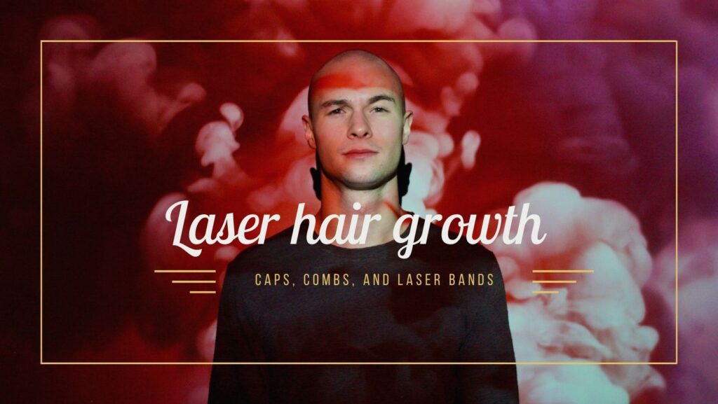 best laser hair growth devices