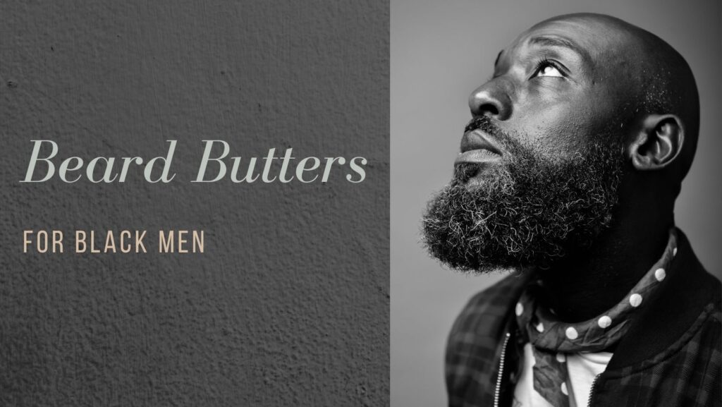 best beard butter for african american