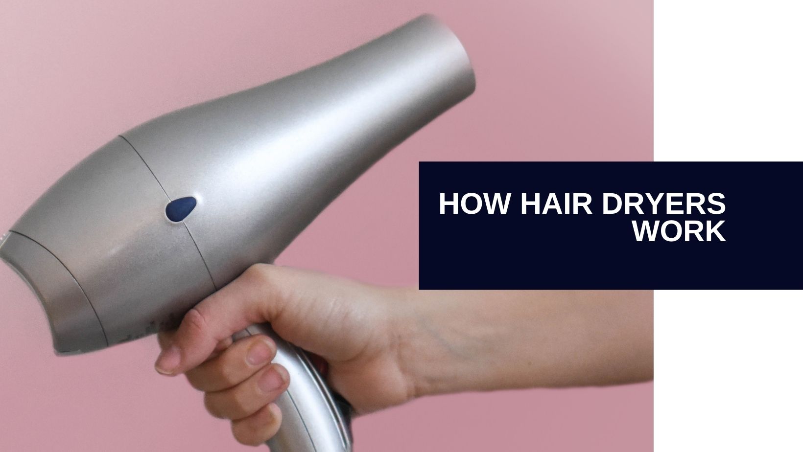 How Hair Dryer Works | A Step By Step Guide - Hair Everyday Review
