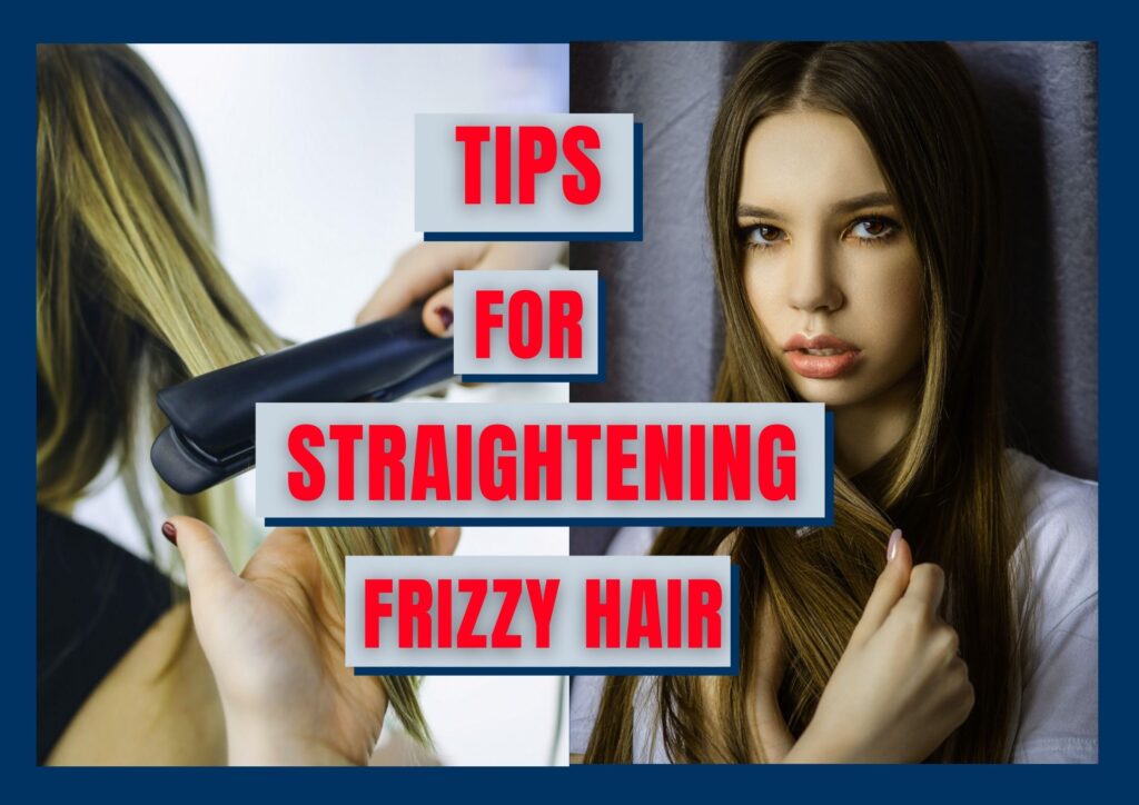 how to straigthen frizzy hair