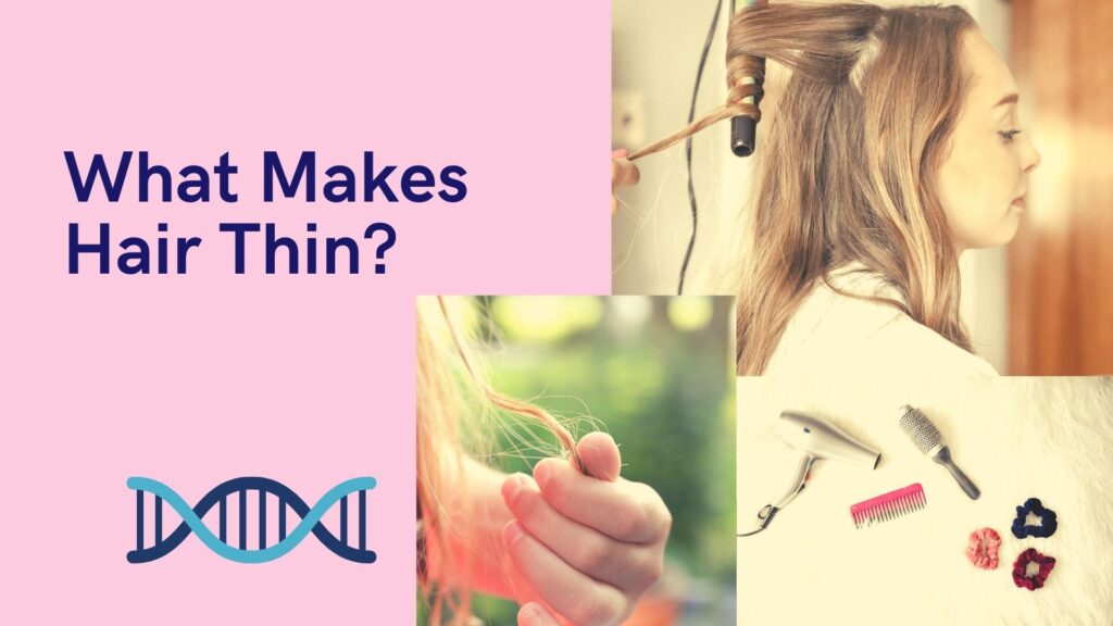 what makes your hair thin