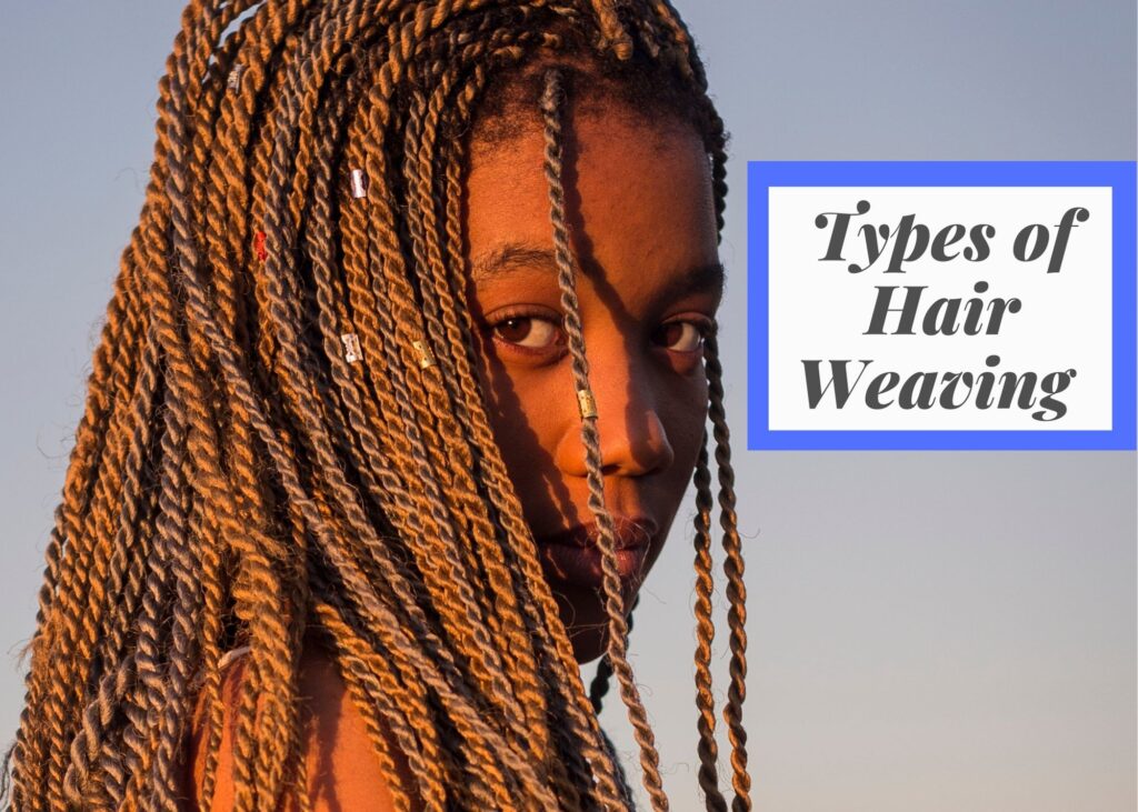 types of hair weaving