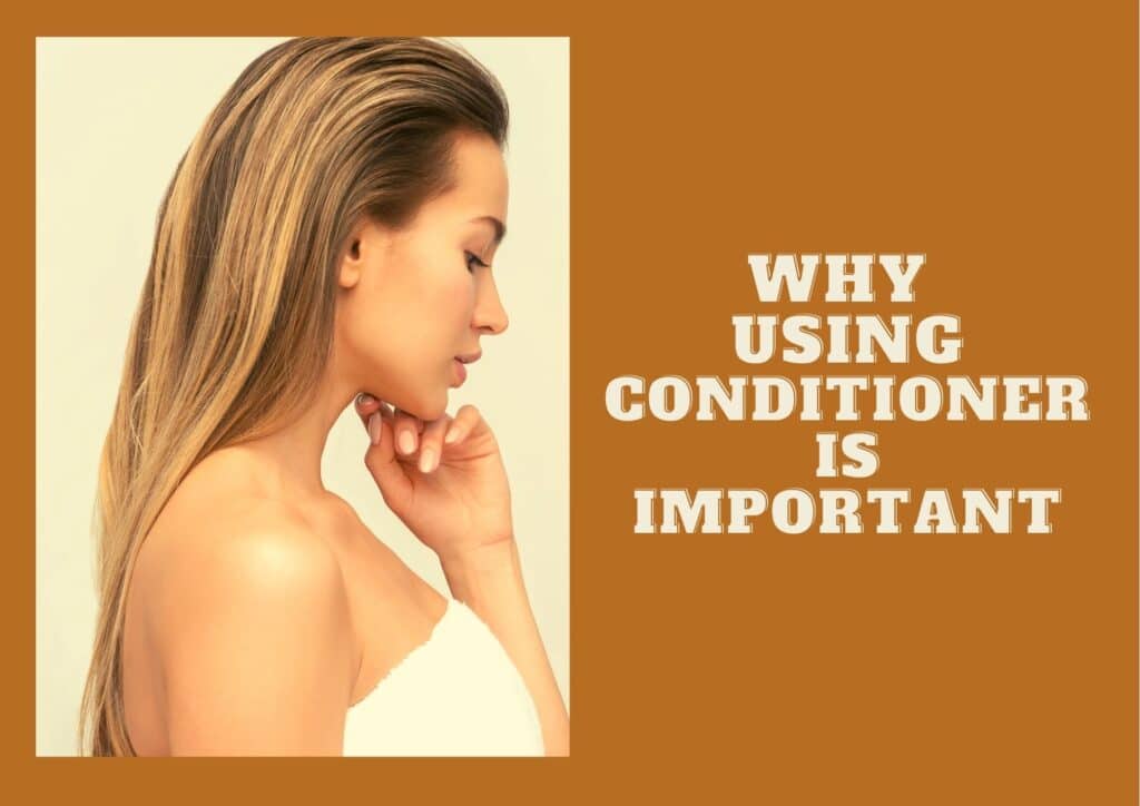 why hair conditioner is important