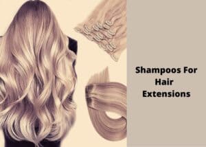 registreren Profetie Belachelijk 5 Best Shampoo For Hair Extensions In 2023 - Hair Everyday Review