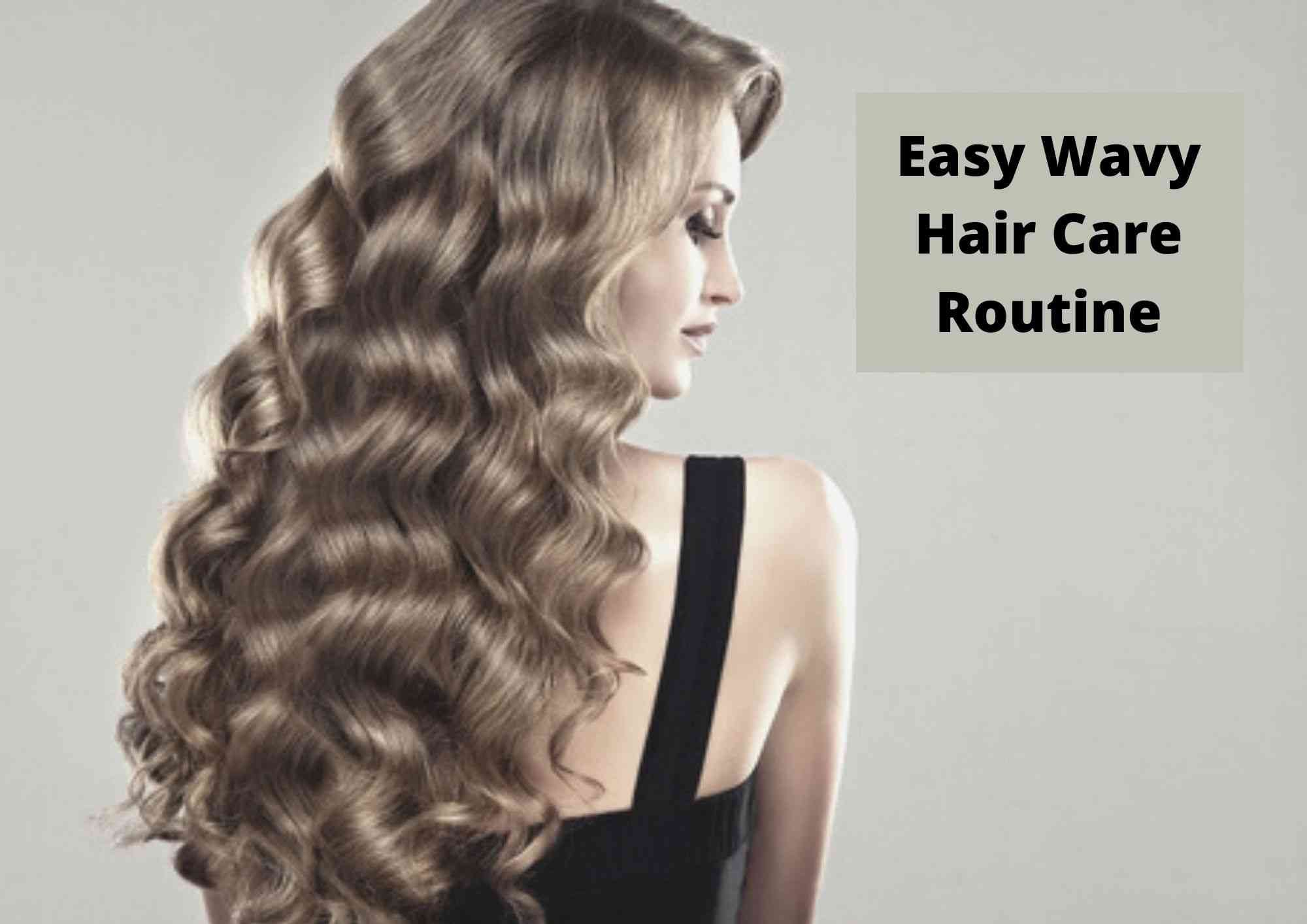 Everyday Hair Routine For Wavy Hair 2023 | How To Care For Wavy Hair In 5  Simple Steps - Hair Everyday Review