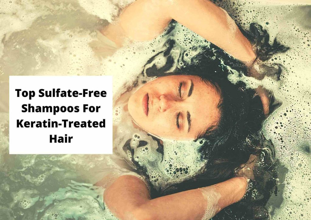 best sulphate free shampoo for keratin treated hair