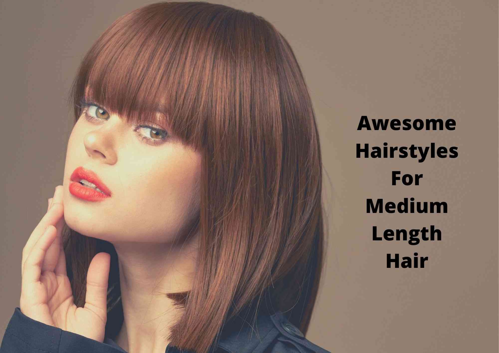 18 Easy Medium Length Hairstyles for Women 2022 - Cute Medium Haircuts