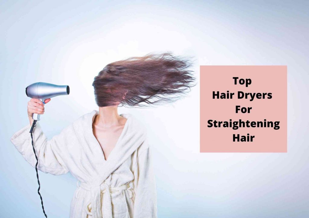 best hair dryers for straightening hair