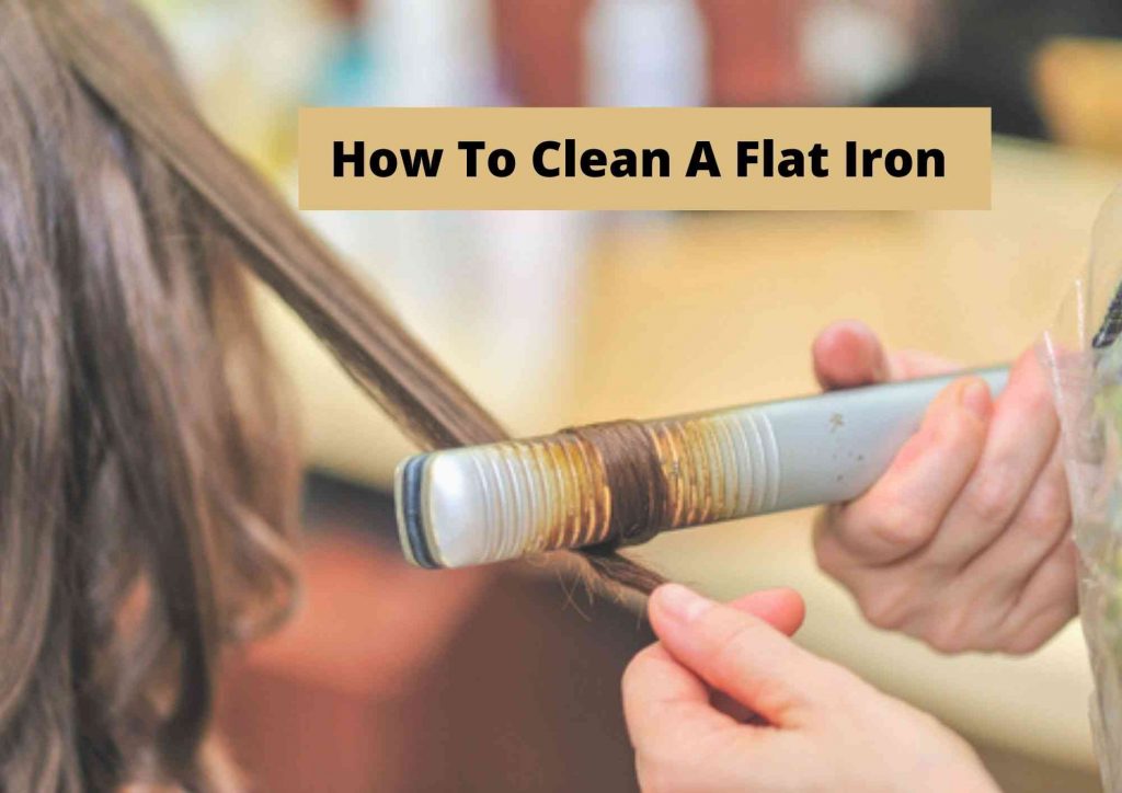 how to clean a flat iron