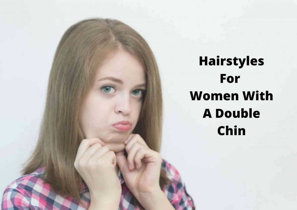 top hairstyles for double chin