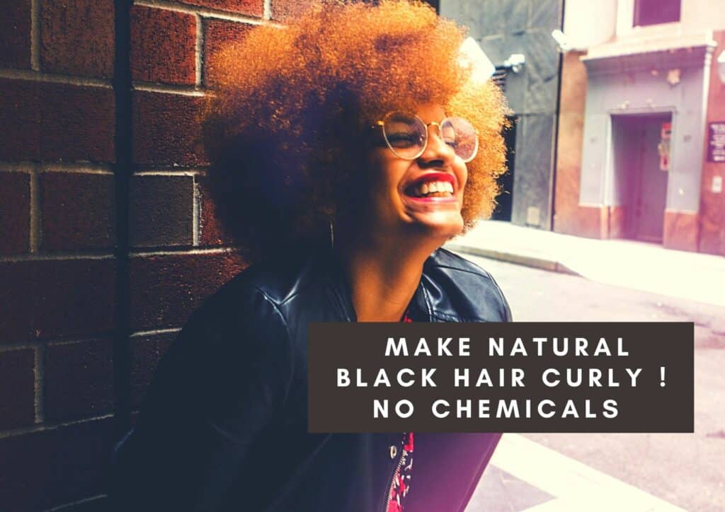 How to Make Natural Black Hair Curly Without Chemicals