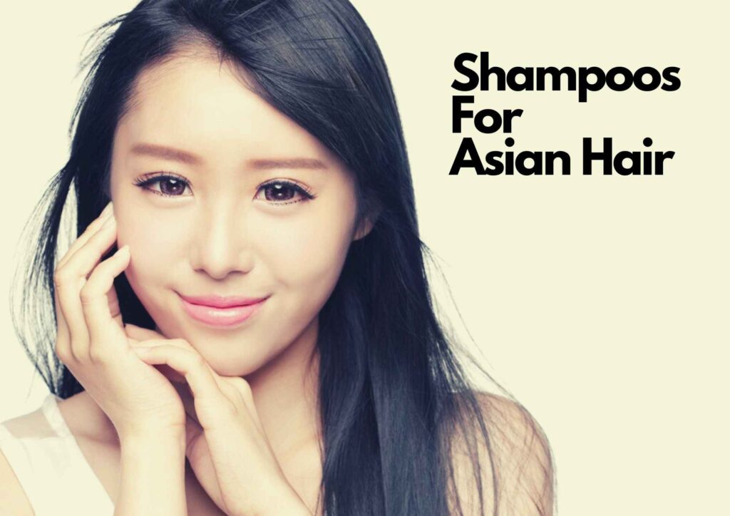 Top Shampoos For Asian Hair