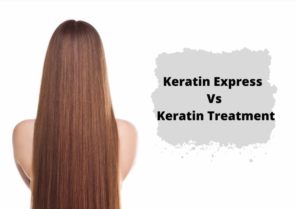 Keratin express vs keratin treatment