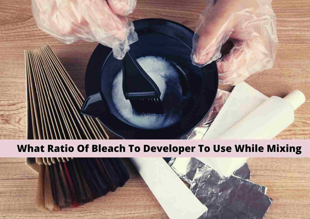 Ratio of bleach to developer