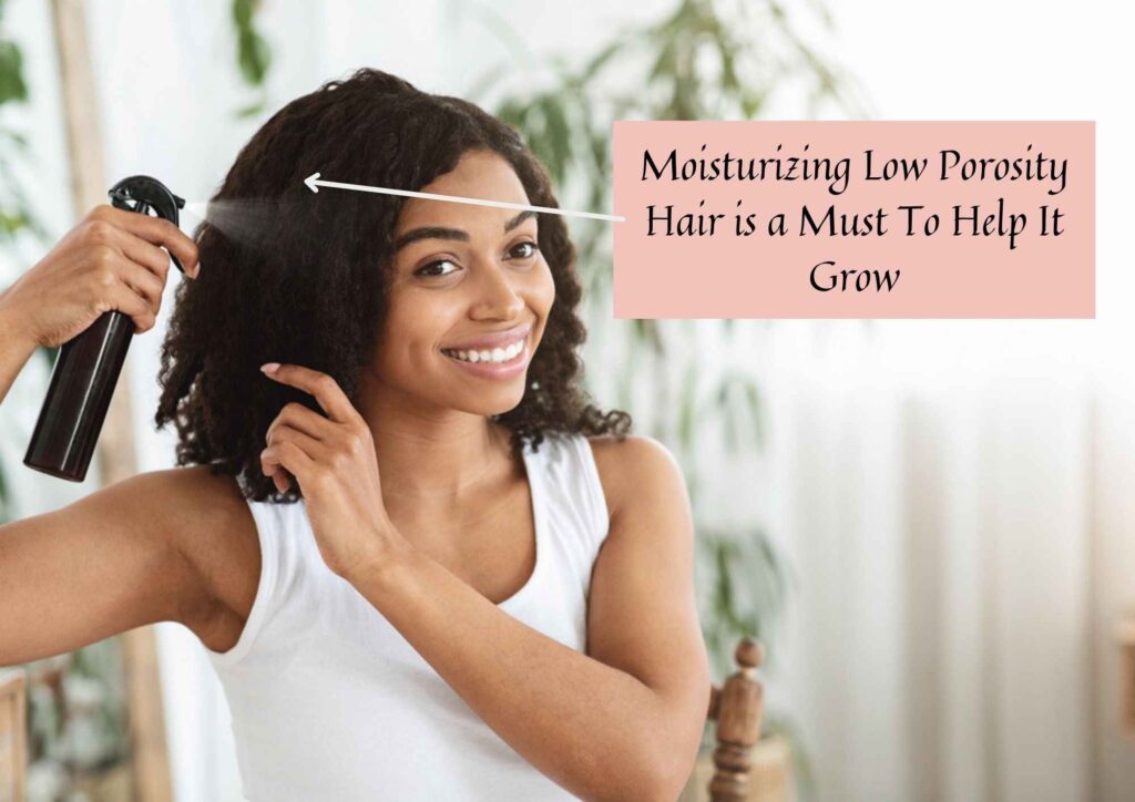 how to grow low porosity natural hair