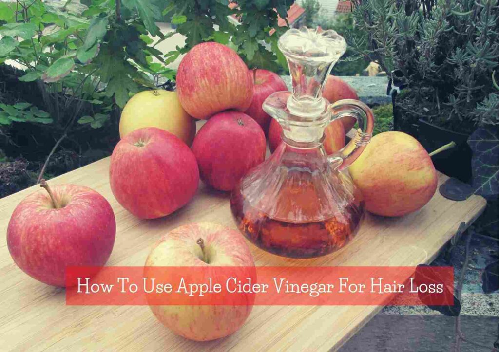How to Use Apple Cider Vinegar for Hair Loss