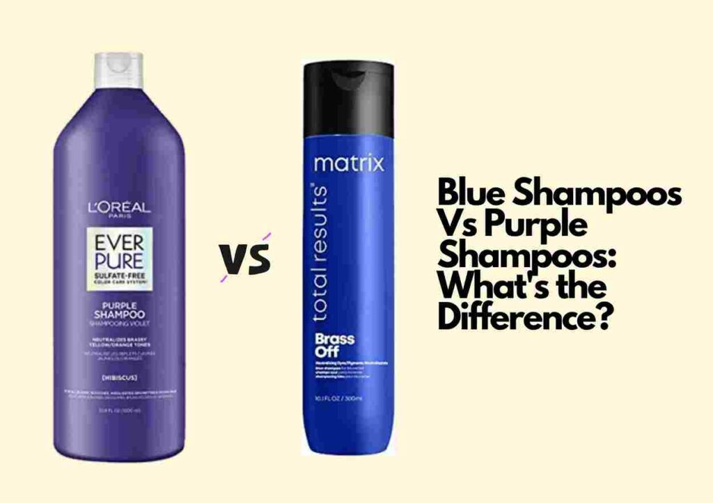 Blue vs Purple Shampoo