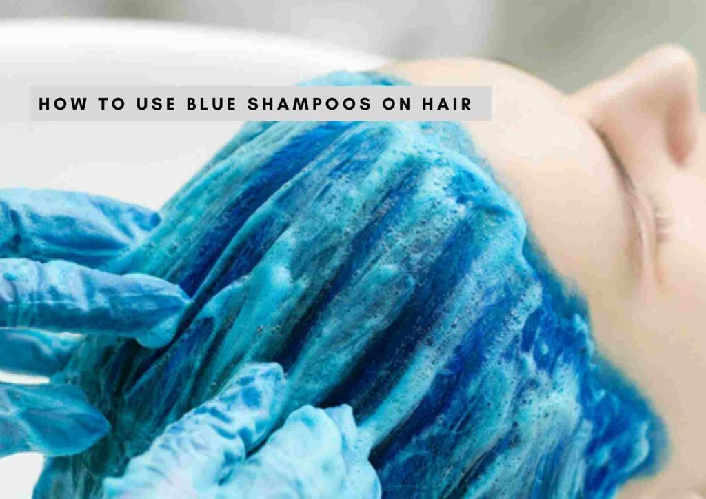 How to use blue shampoo