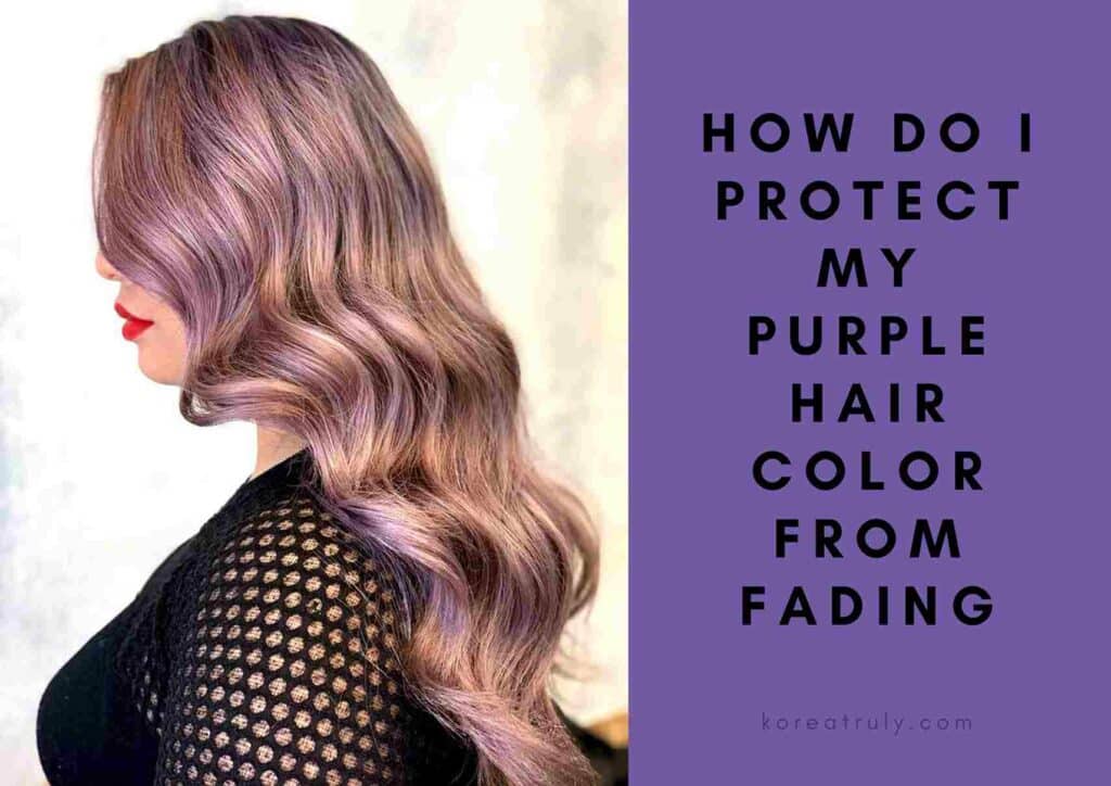 how to keep purple hair color from fading
