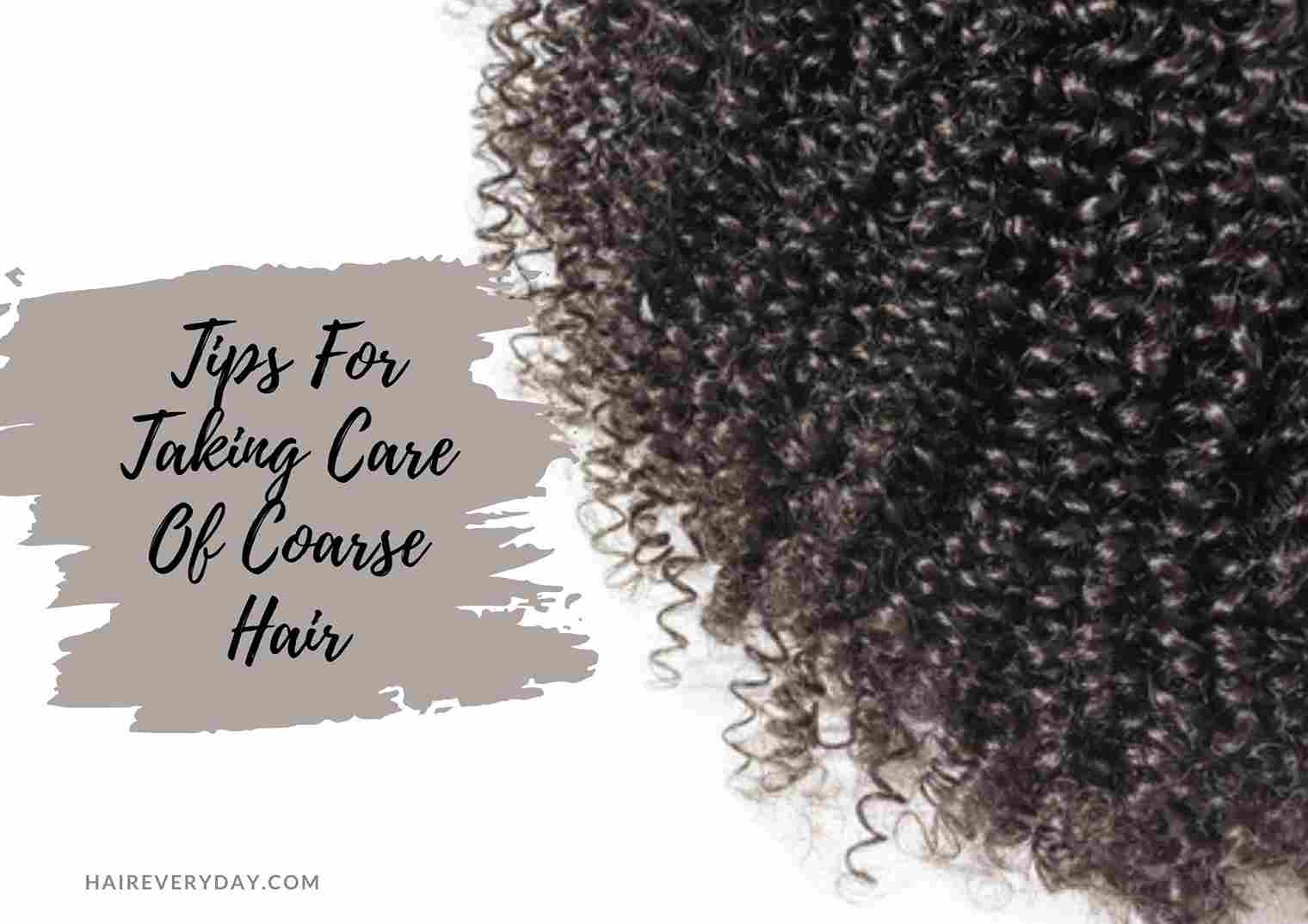 Coarse Hair Tips: Causes And 8 Easy Methods To Manage Coarse, Wiry Hair -  Hair Everyday Review