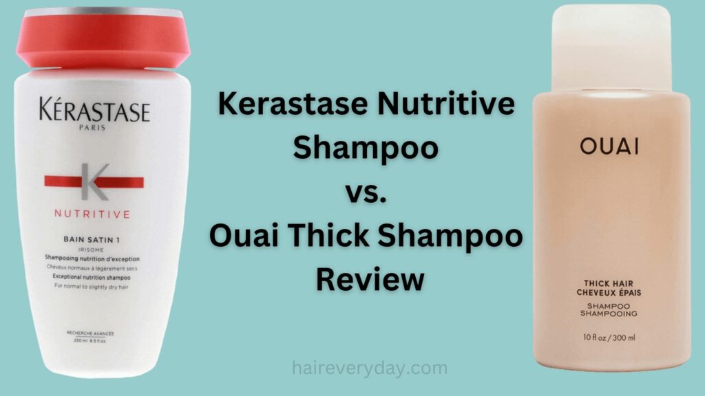 Kerastase Nutritive Shampoo vs. Ouai Thick Shampoo Review
