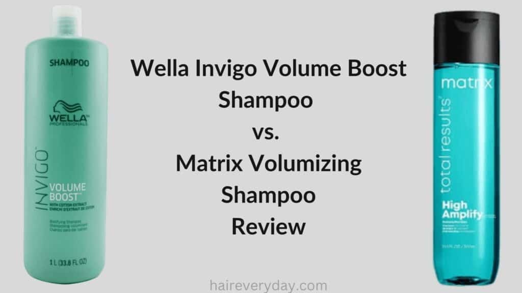Wella Invigo Volume Boost Shampoo vs. Matrix Volumizing Shampoo