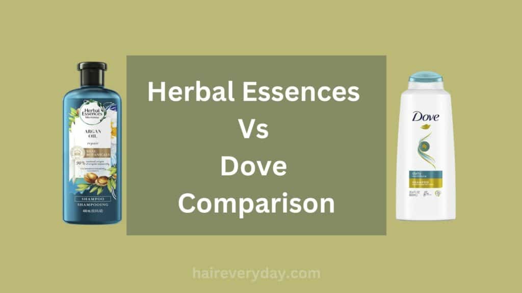 Herbal Essence Vs Dove Comparison