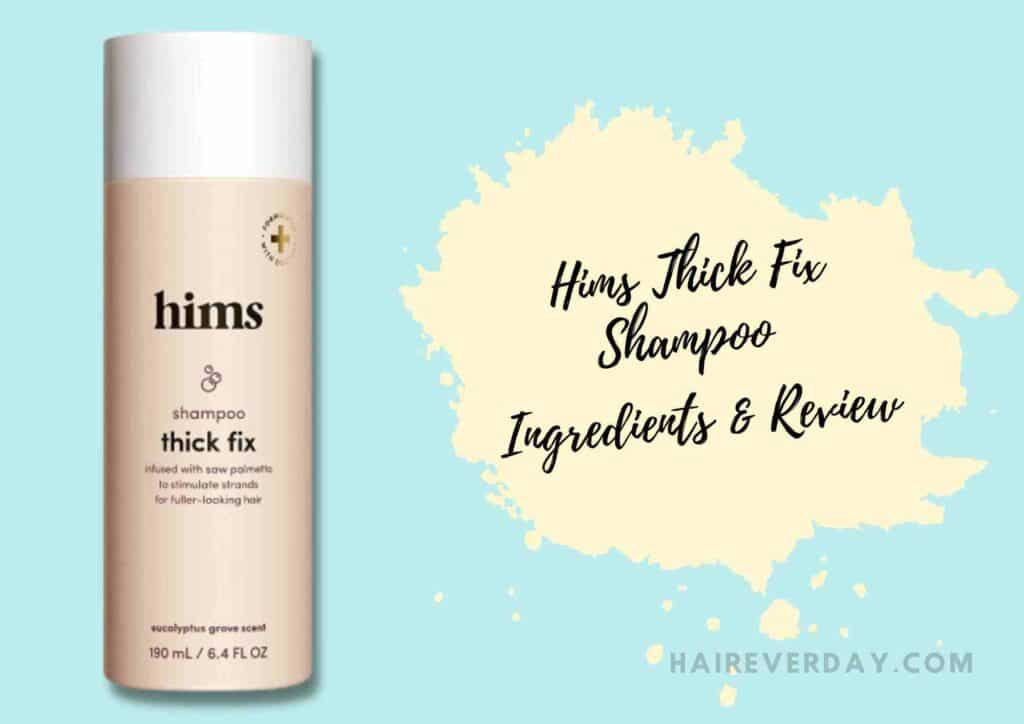 Hims Thick Fix Shampoo Ingredients + Review