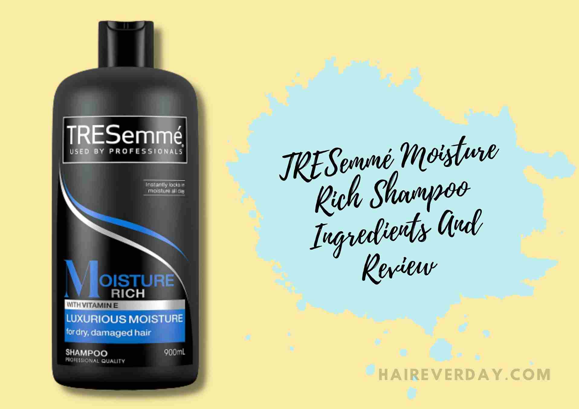 TRESemmé Moisture Rich Shampoo Ingredients + Review Hair Everyday Review