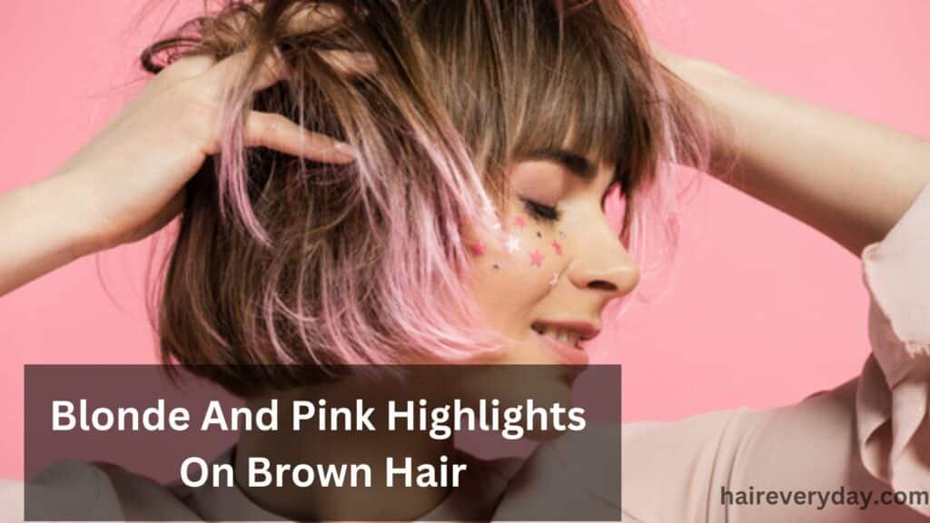 Blonde And Pink Highlights On Brown Hair
