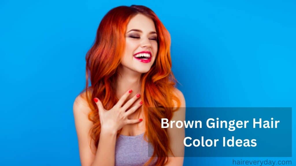 Brown Ginger Hair Color Ideas