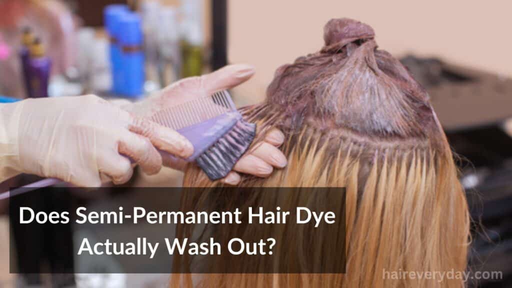 Does Semi-Permanent Hair Dye Actually Wash Out