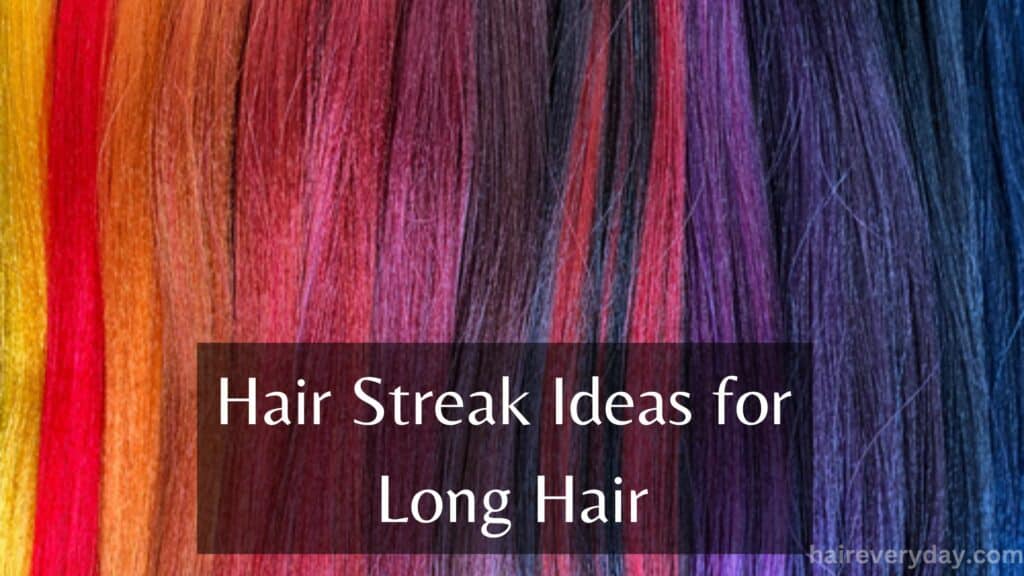 Hair Streak Ideas for Long Hair