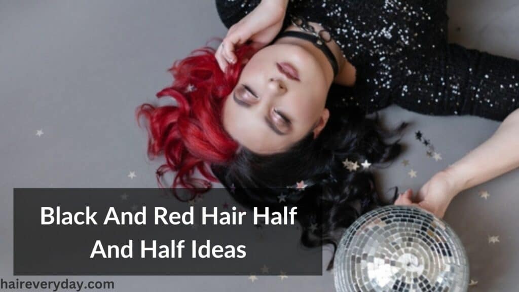 Black and Red Hair Half and Half Ideas