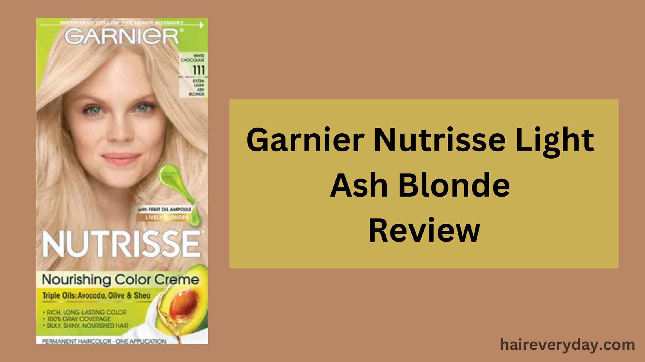 Garnier Nutrisse Light Ash Blonde Review 2023 - Hair Everyday Review