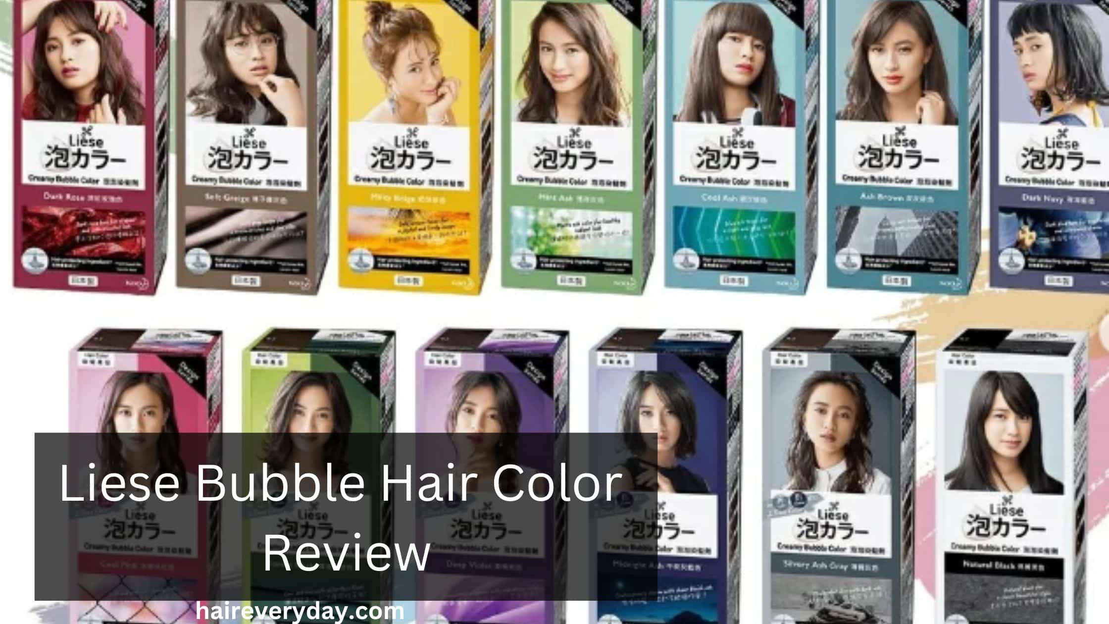 Liese Bubble Hair Color Review 2023 - Hair Everyday Review