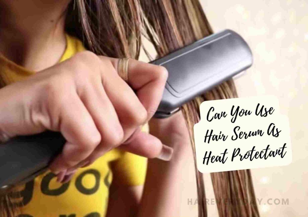 Can Hair Serum Be Used As Heat Protectant