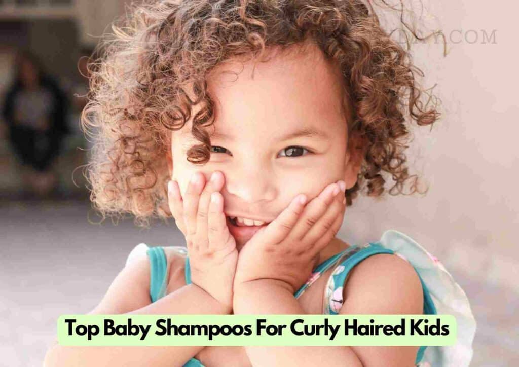 Best Baby Shampoo For Curly Hair