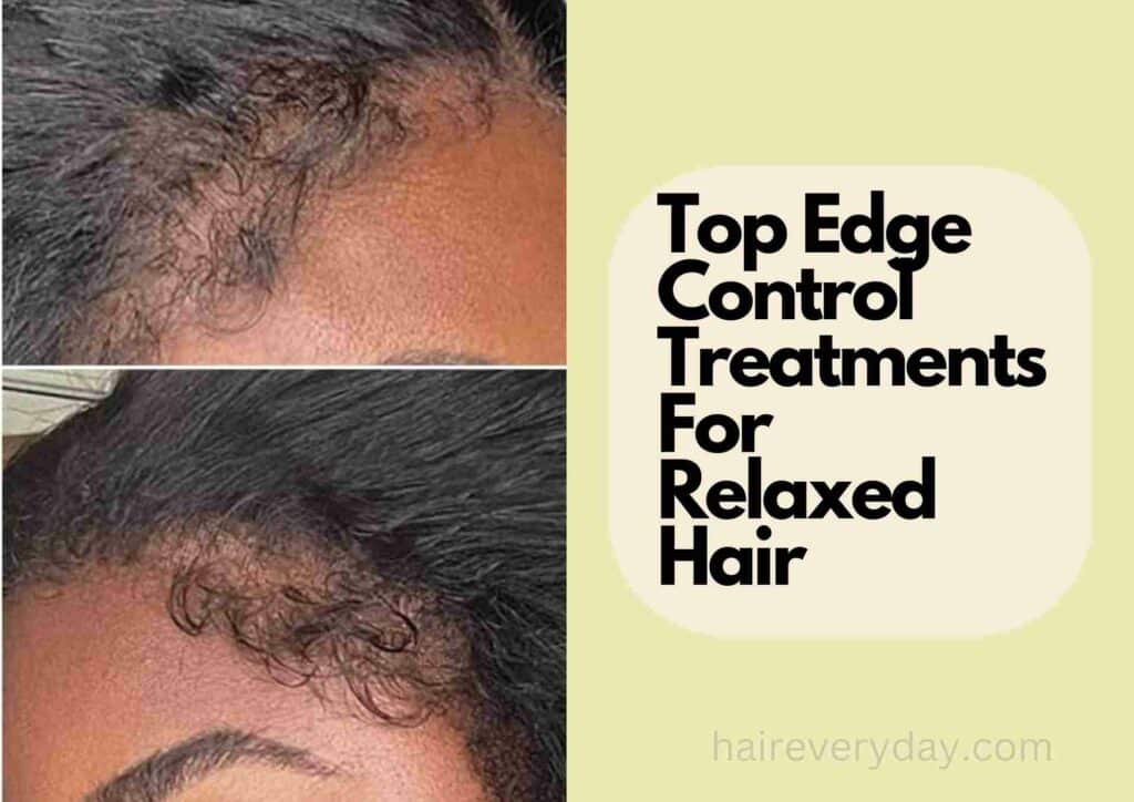 Best Edge Control For Relaxed Hair
