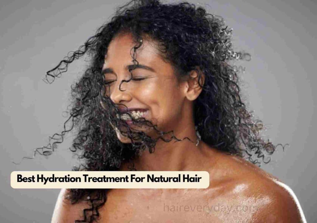 Best Hydration Treatment For Natural Hair