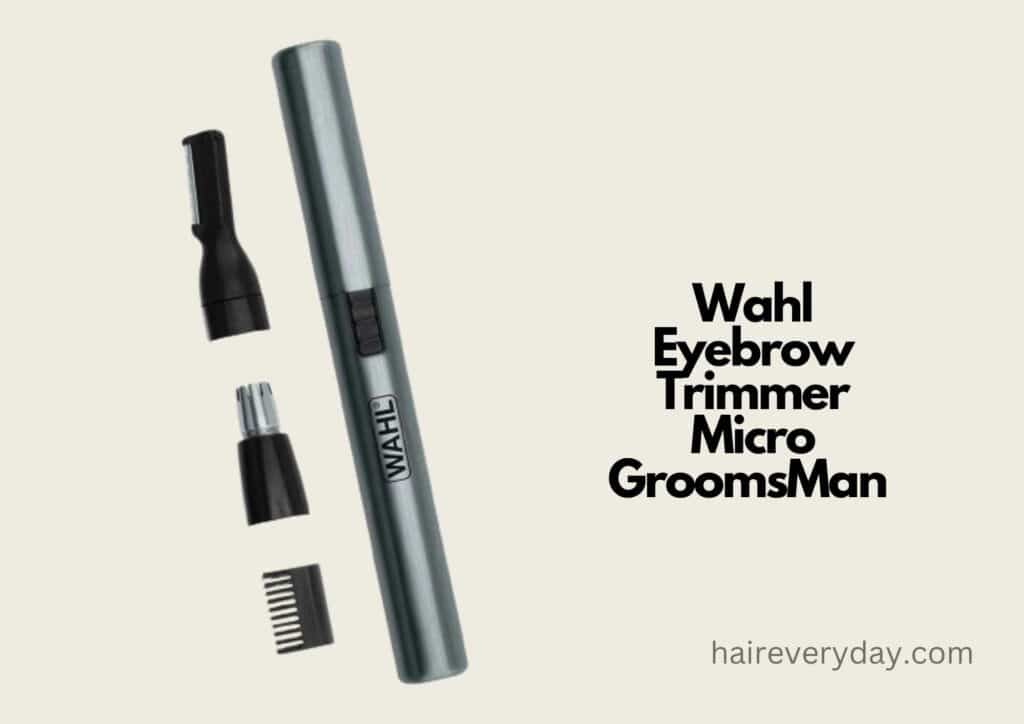 Wahl Eyebrow Trimmer Micro GroomsMan 