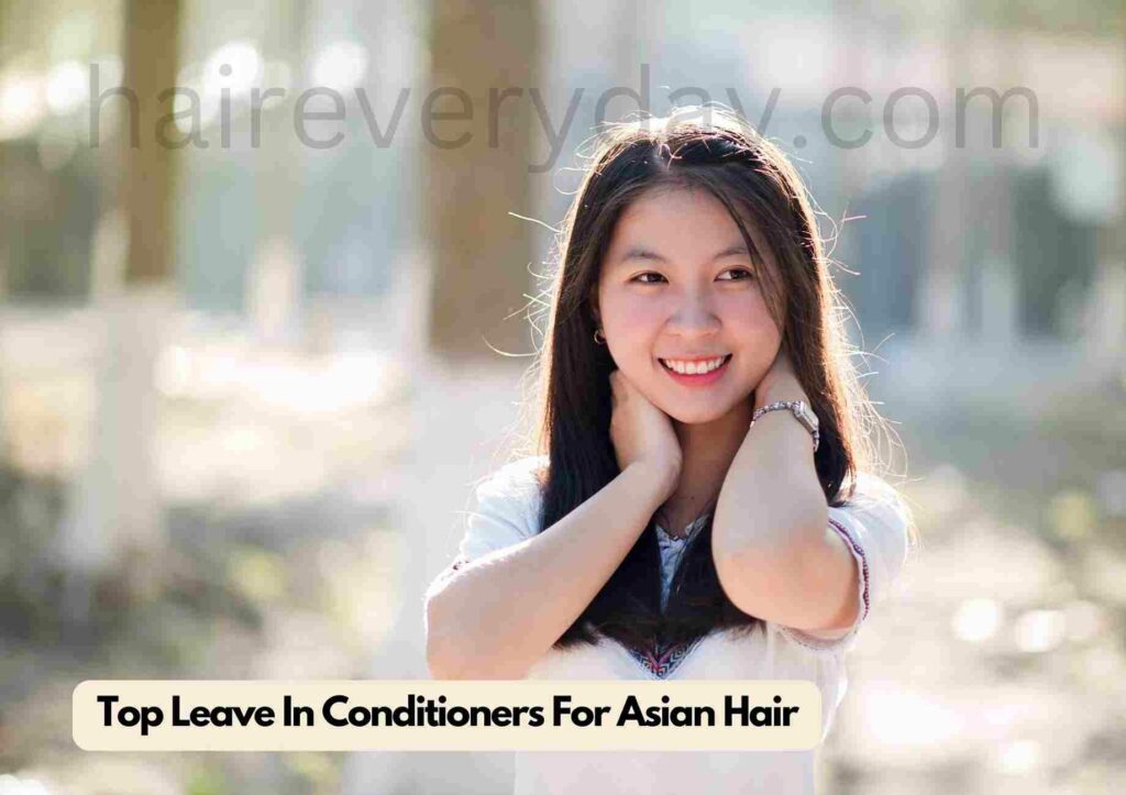 Best Leave In Conditioners For Asian Hair