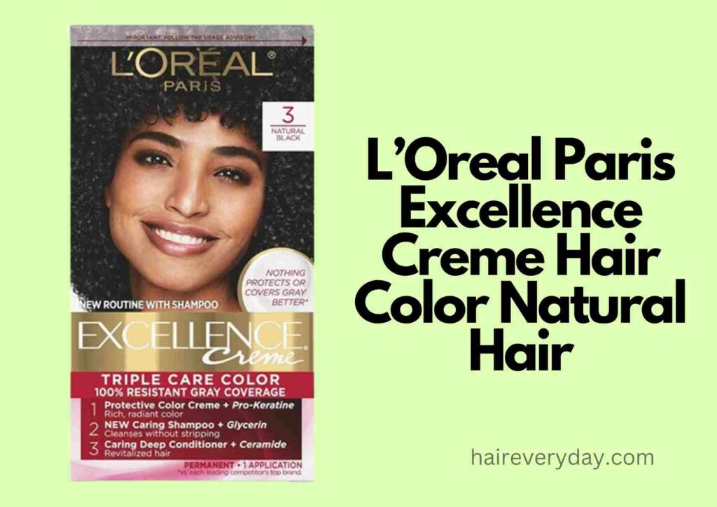 L’Oreal Paris Excellence Creme Hair Color Natural Hair