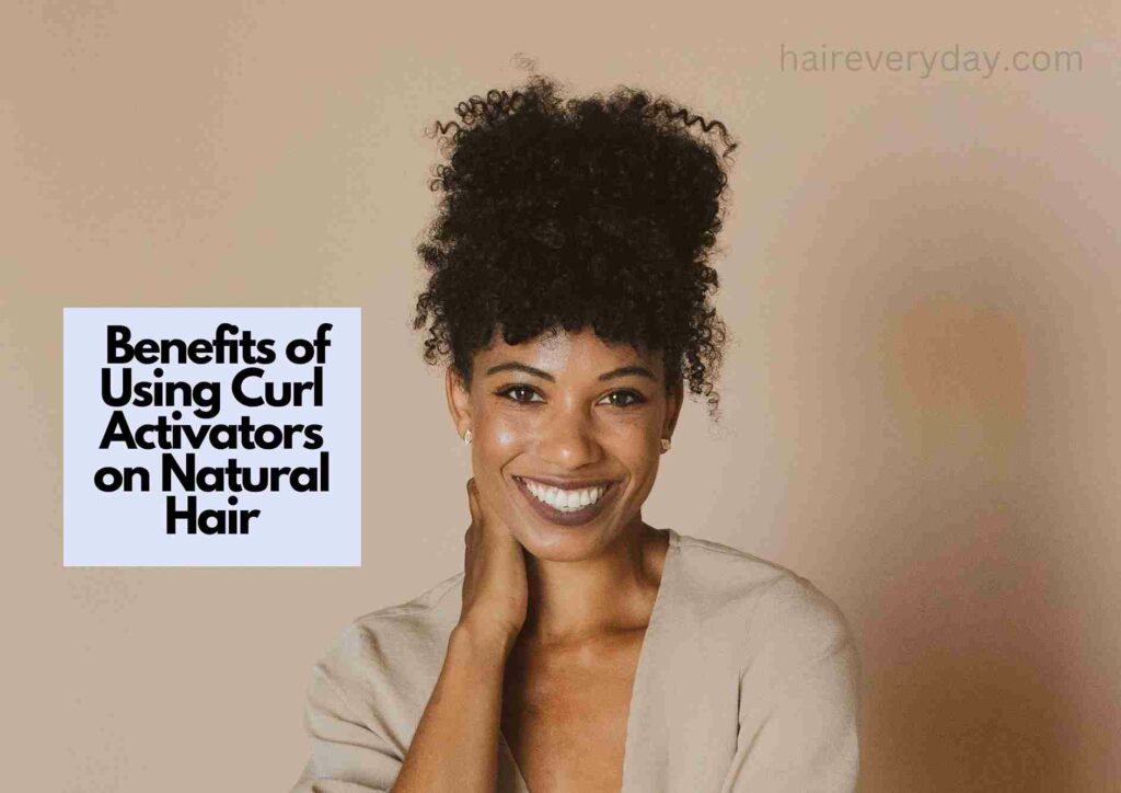 Benefits of Using Curl Activators on Natural Hair