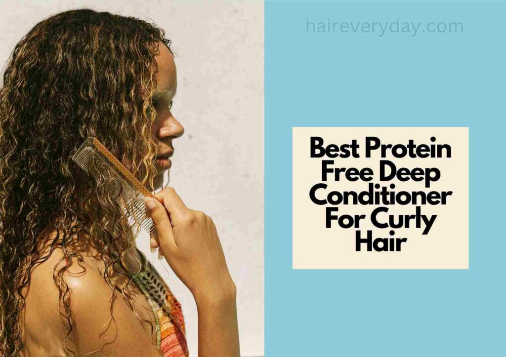 Best Protein Free Deep Conditioner For Curly Hair