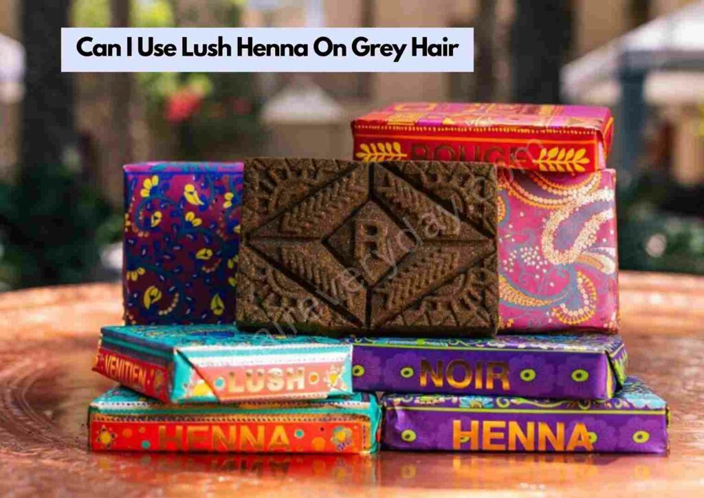 Can I Use Lush Henna On Grey Hair